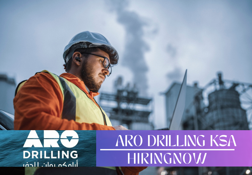 ARO Drilling Job Vacancies | Saudi Arabia Career