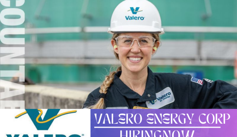 Valero Energy Corp Job Vacancies | USA Career