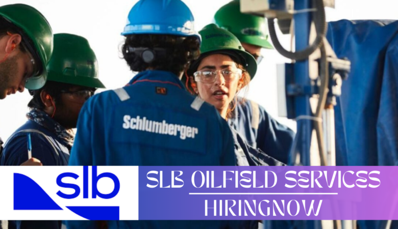 Schlumberger Job Vacancies | SLB Oilfield Jobs