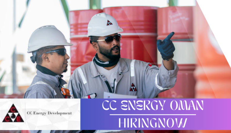CC Energy Development Job Jobs |Oman Careers