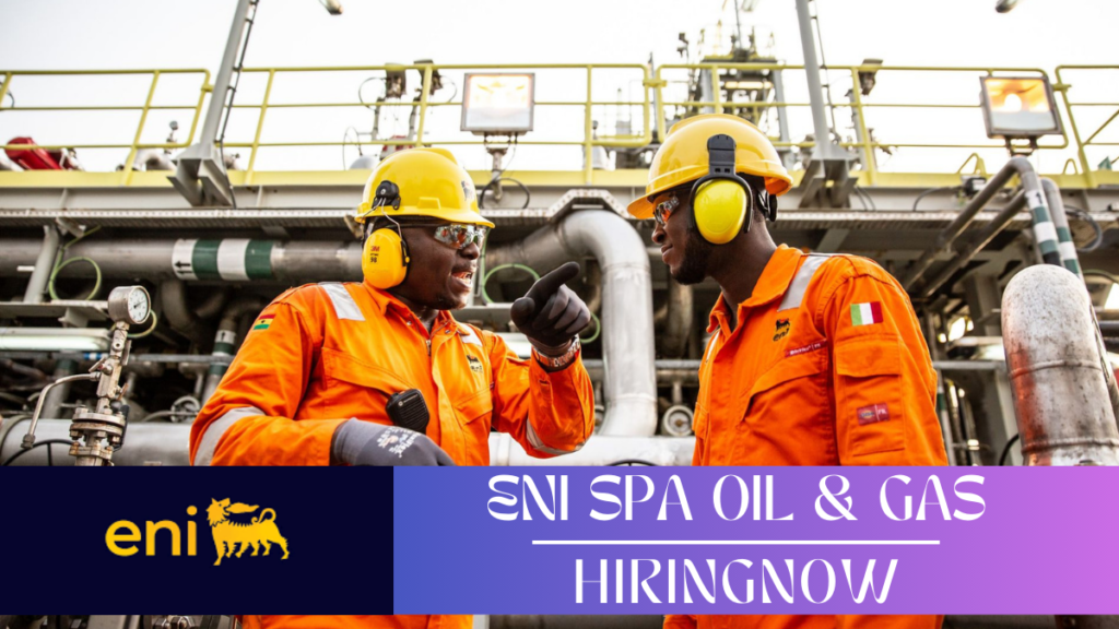 ENI Spa Job Vacancies | Singapore-Italy-France