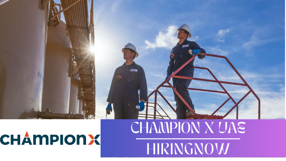ChampionX: Oilfield Technology Jobs |UAE-KSA