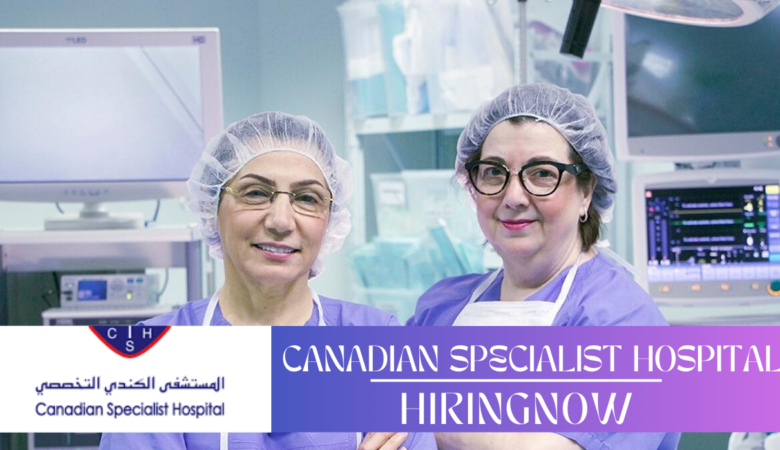 Canadian Specialist Hospital Jobs