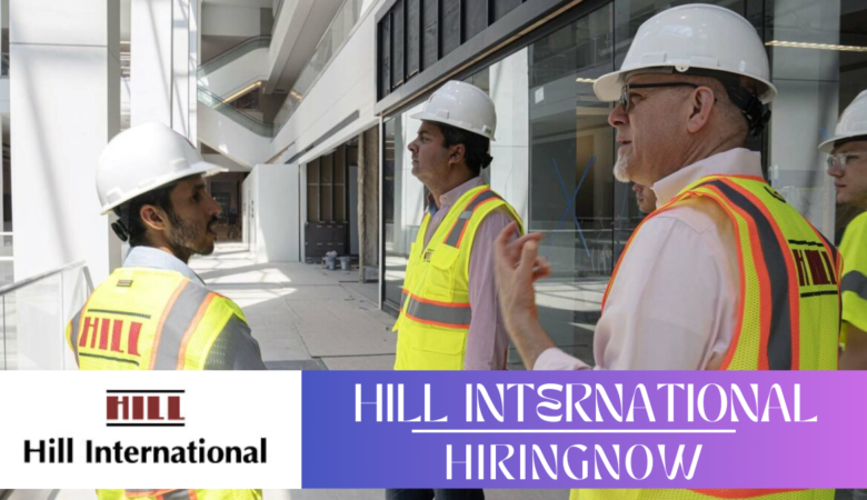 Hill International Jobs Openings |UAE-KSA-USA