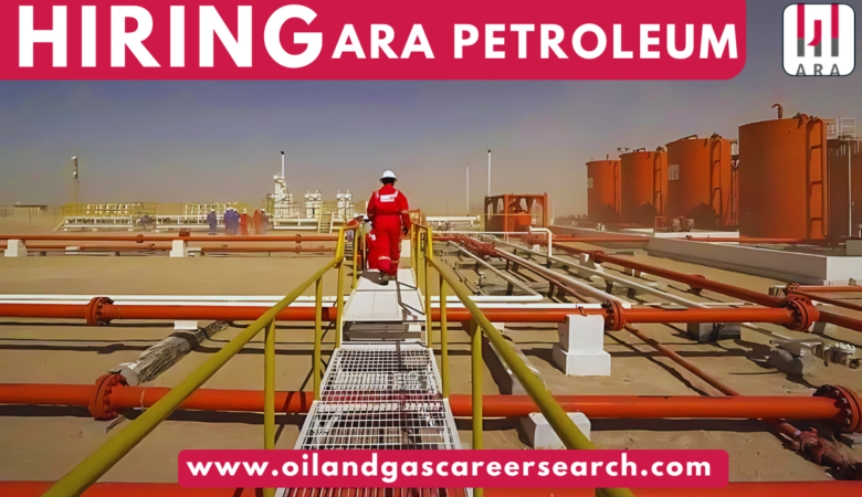 ARA Petroleum LLC Job Vacancies