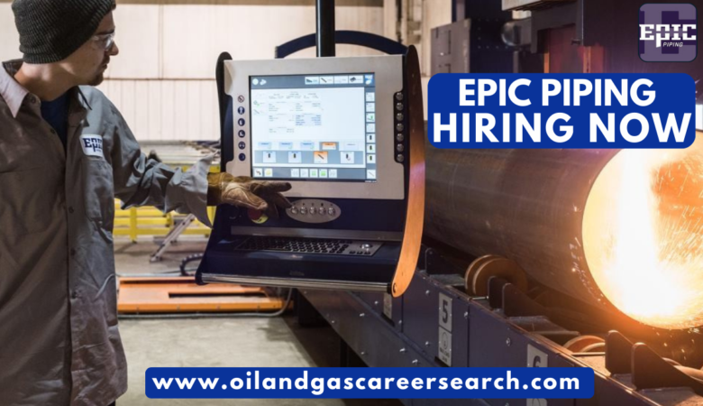 Epic Piping Job Vacancies