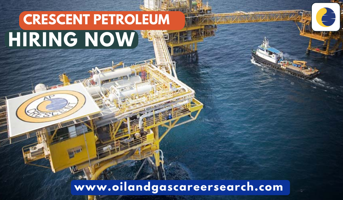 Crescent Petroleum Job Vacancies | UAE-Iraq Career
