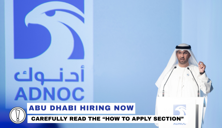 ADNOC Careers UAE 2025 Offshore & Onshore Oilfield Jobs